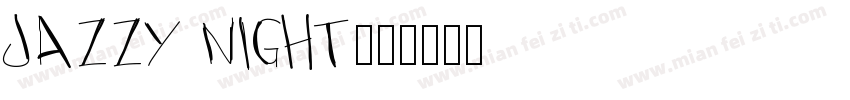 Jazzy Night字体转换